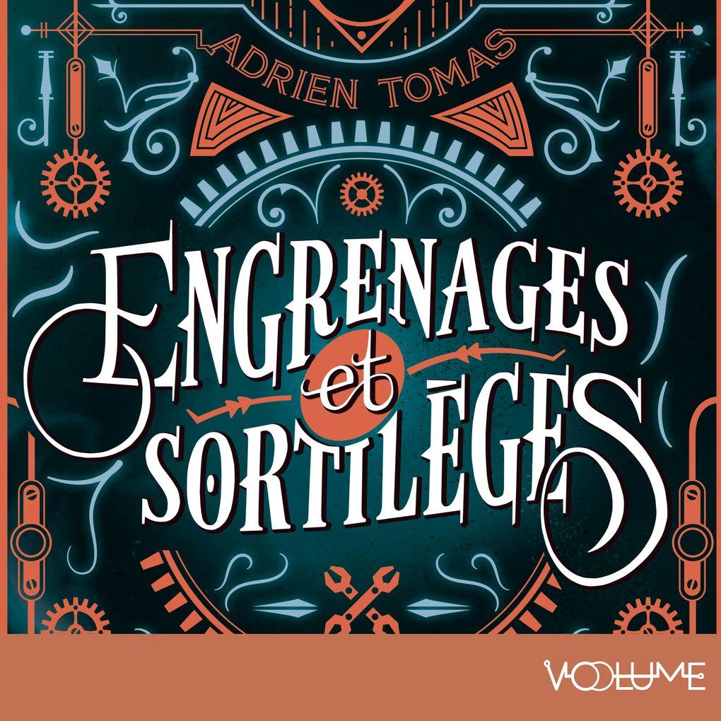 Engrenages et sortilèges