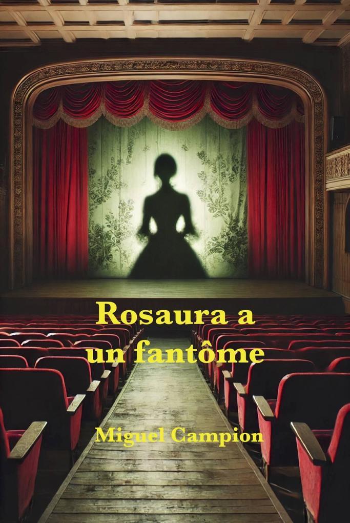 Rosaura a un fantôme