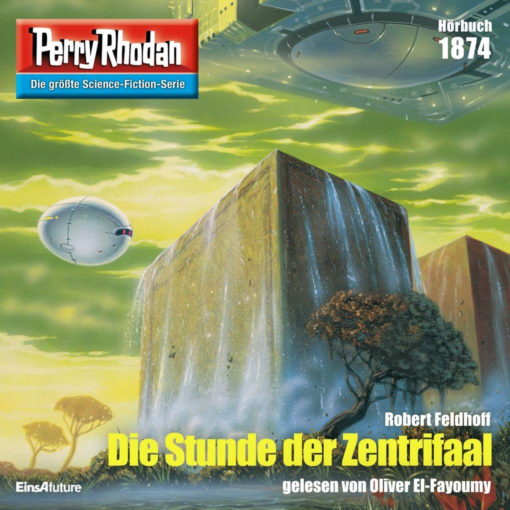 Perry Rhodan 1874: Die Stunde der Zentrifaal