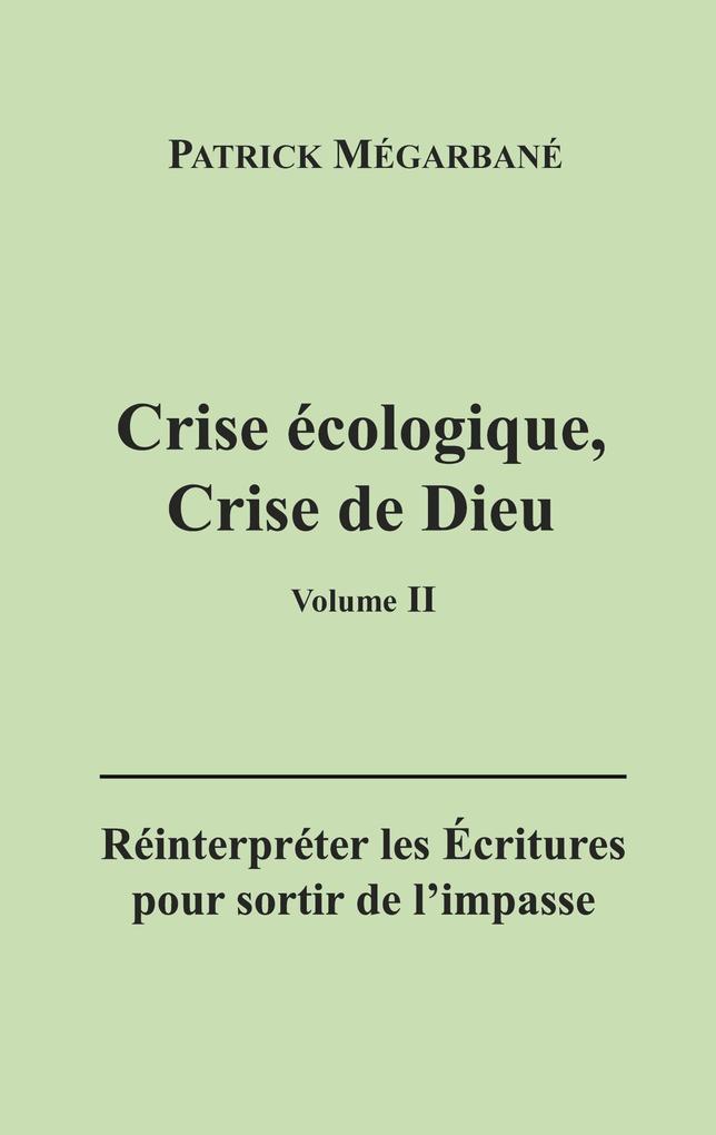 Crise écologique, crise de Dieu (II)