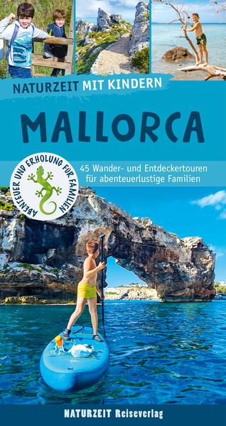 Naturzeit mit Kindern: Mallorca