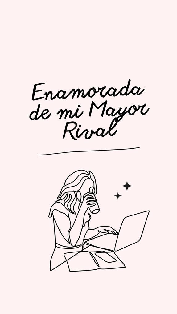 Enamorada de mi Mayor Rival: Una Historia de Amor y Competencia.