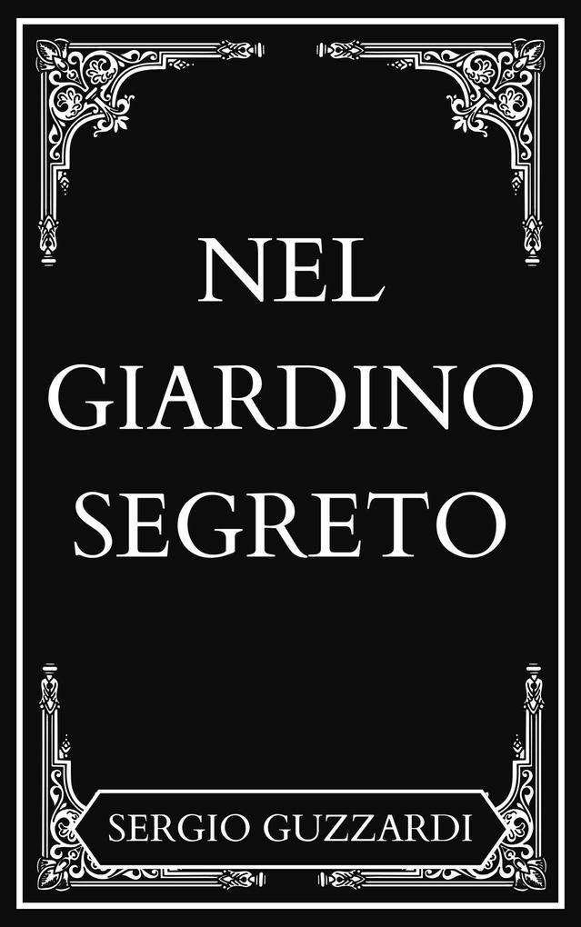 NEL GIARDINO SEGRETO