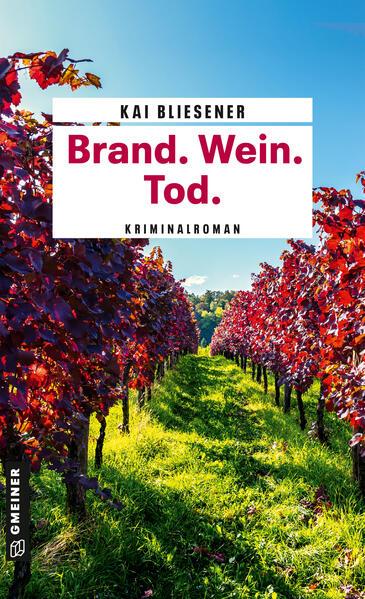 Brand. Wein. Tod.