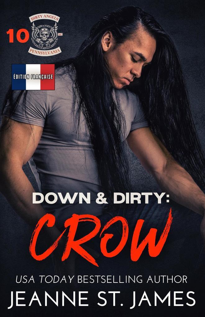 Down & Dirty: Crow (Édition française)