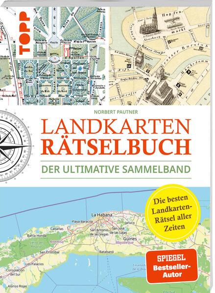 Landkarten Rätselbuch - Die besten Landkarten-Rätsel aller Zeiten. Der ultimative Sammelband