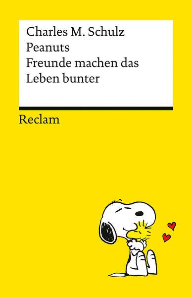 Peanuts. Freunde machen das Leben bunter