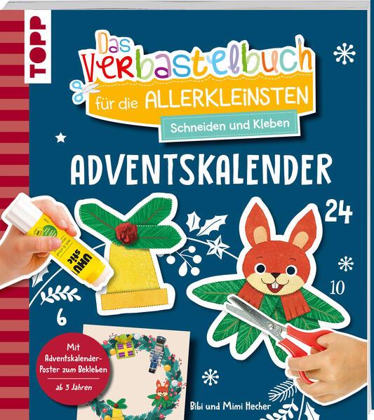 Das Adventskalender-Verbastelbuch für die Allerkleinsten. Schneiden und Kleben. Türkranz