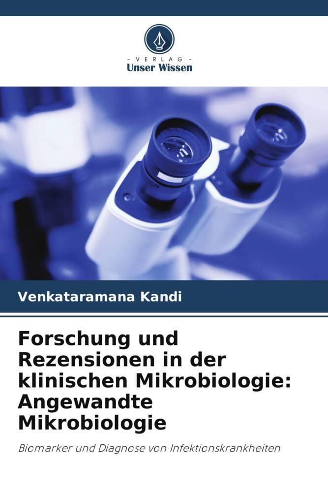 Forschung und Rezensionen in der klinischen Mikrobiologie: Angewandte Mikrobiologie