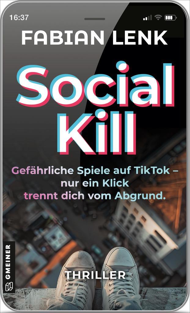 Social Kill - Gefährliche Spiele auf TikTok