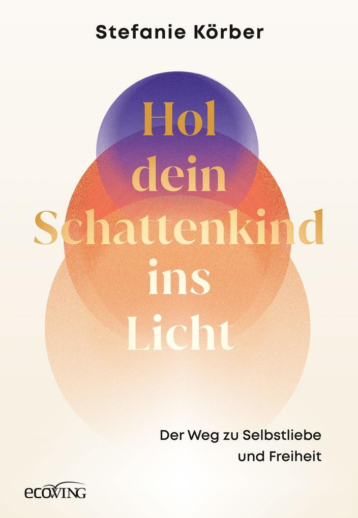 Hol dein Schattenkind ins Licht