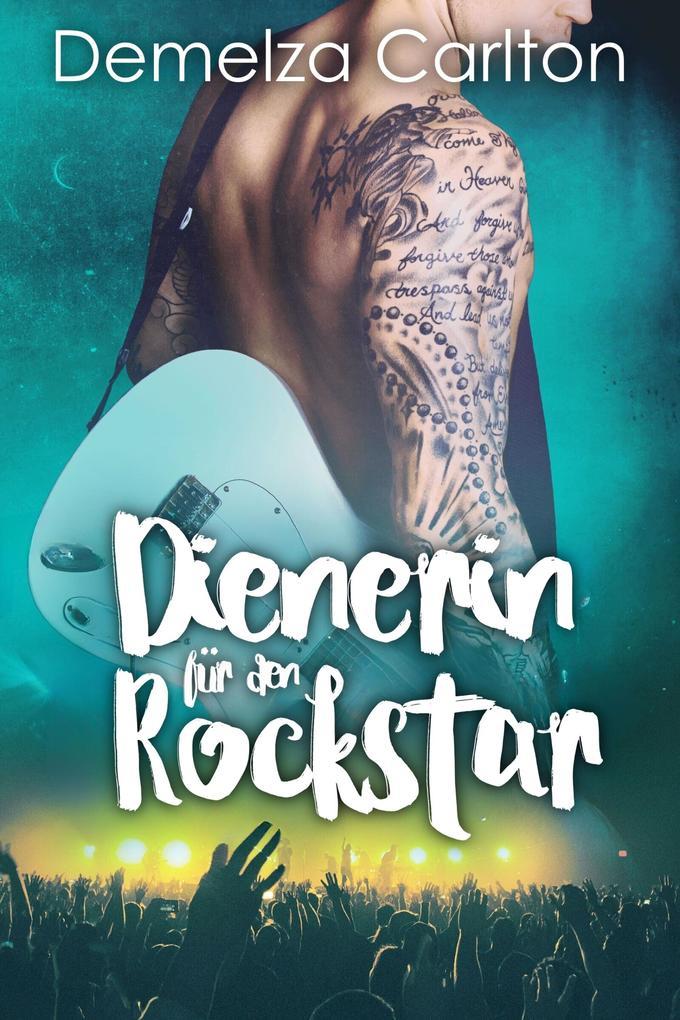 Dienerin für den Rockstar