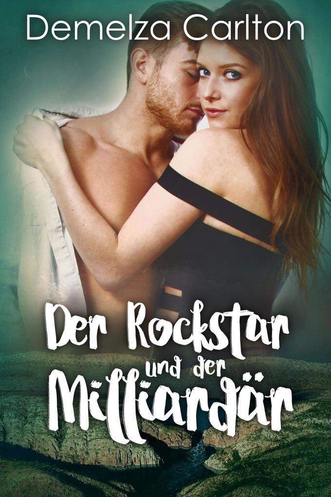 Der Rockstar und der Milliardär