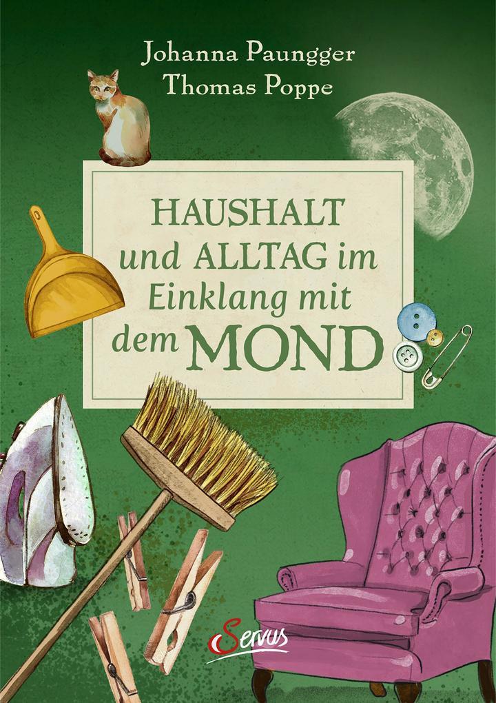 Haushalt und Alltag im Einklang mit dem Mond