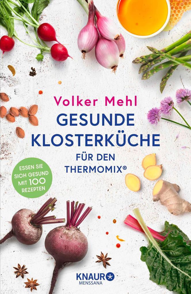 Gesunde Klosterküche für den Thermomix