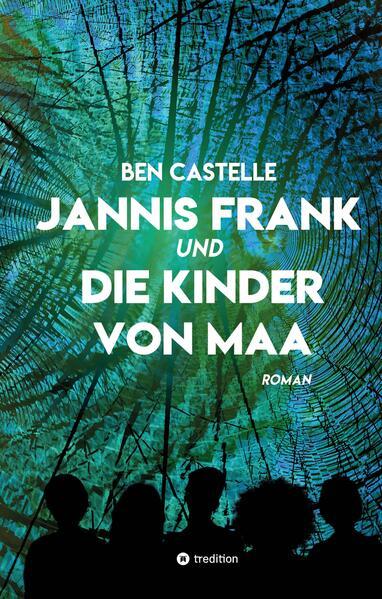 Jannis Frank und Die Kinder von Maa