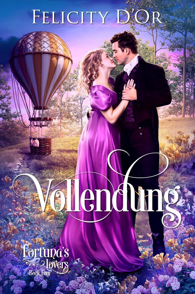 Fortuna's Lovers: Vollendung