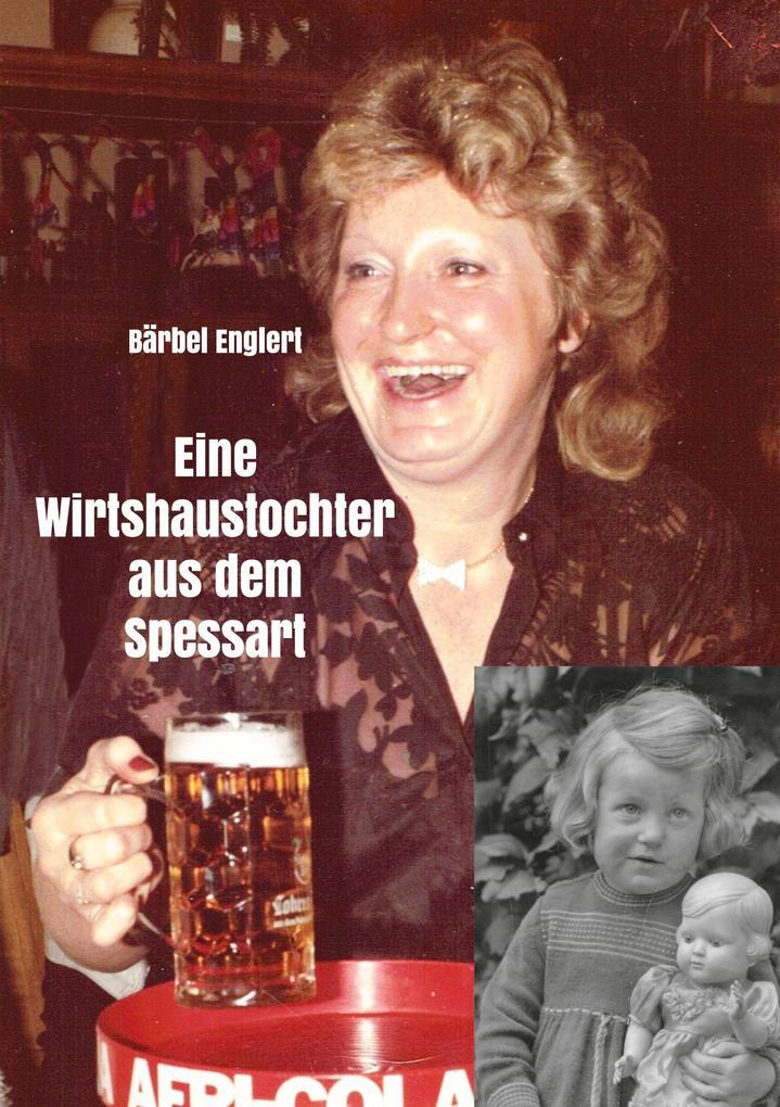 Eine Wirtshaustochter aus dem Spessart