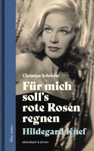 Für mich soll's rote Rosen regnen. Hildegard Knef