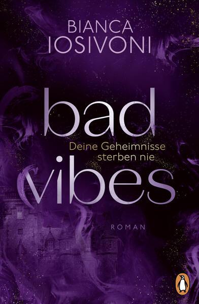 BAD VIBES. Deine Geheimnisse sterben nie