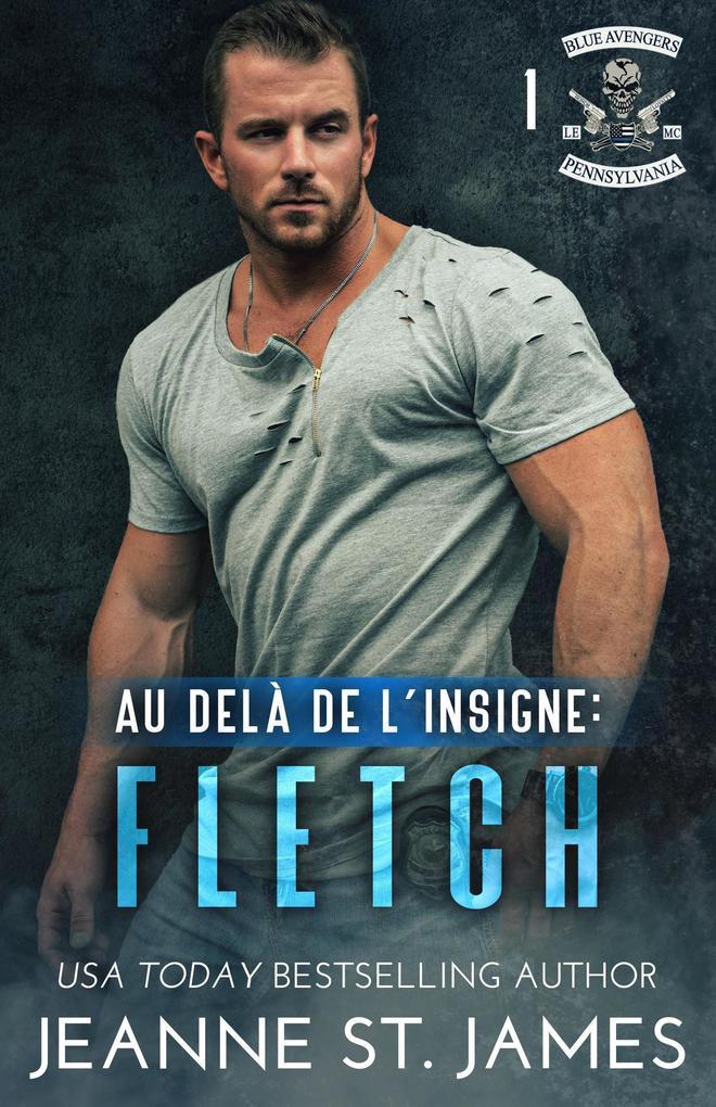 Au-delà de l'insigne: Fletch (Blue Avengers MC (Édition française), #1)