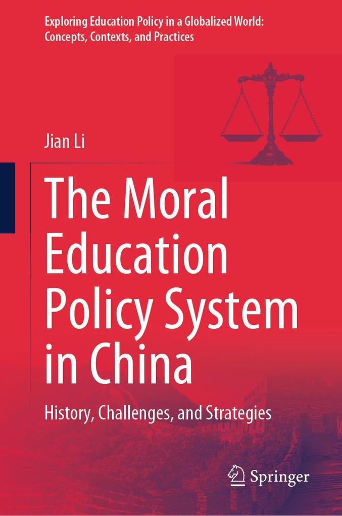 The Moral Education Policy System in China