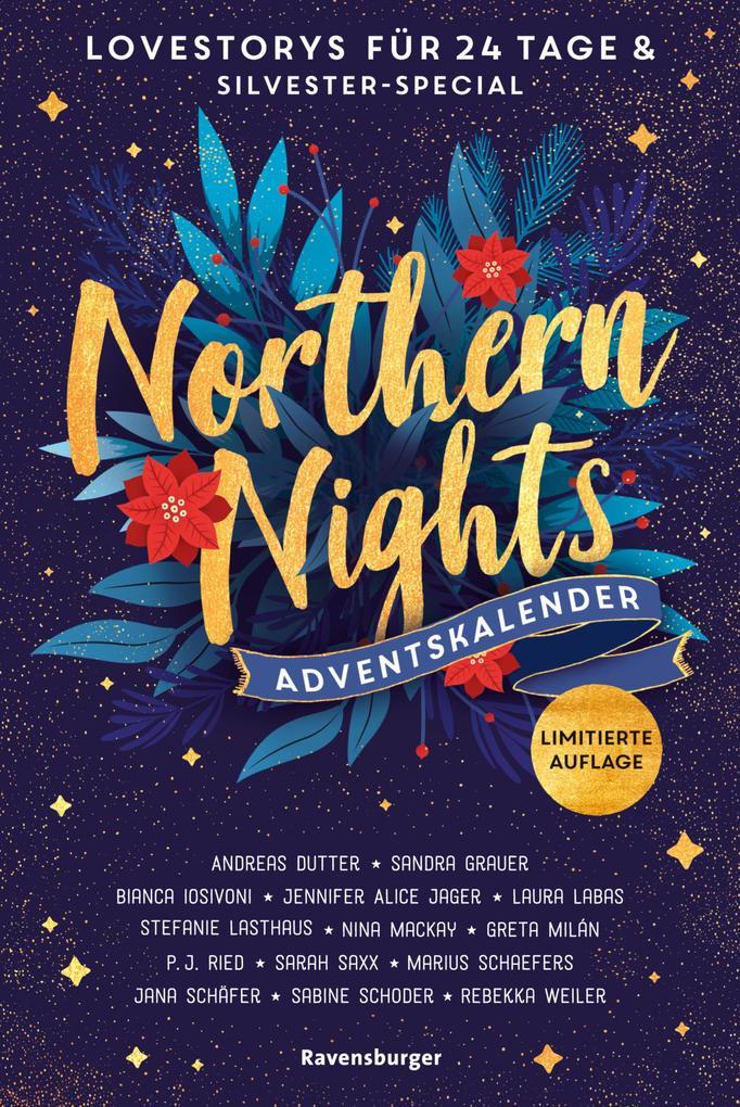 Northern Nights. Ein Adventskalender. New-Adult-Lovestorys für 24 Tage plus Silvester-Special (Romantische Kurzgeschichten für jeden Tag bis Weihnachten)