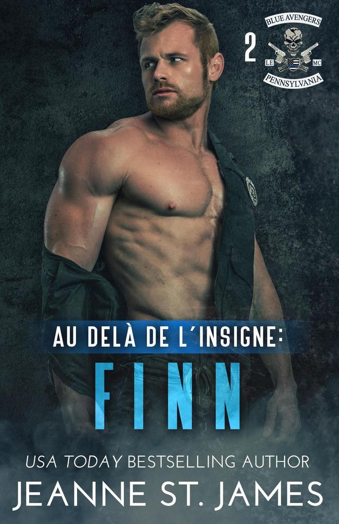 Au-delà de l'insigne: Finn (Blue Avengers MC (Édition française), #2)