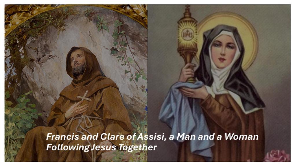 Francis and Clare of Assisi, a Man and a Woman Following Jesus Together