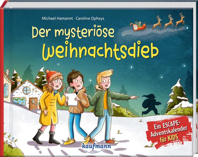 Der mysteriöse Weihnachtsdieb - Ein Escape-Adventskalender für Kids