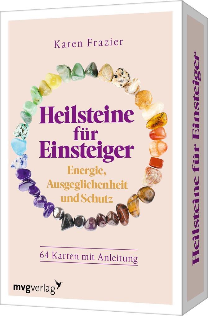 Heilsteine für Einsteiger - Energie, Ausgeglichenheit und Schutz