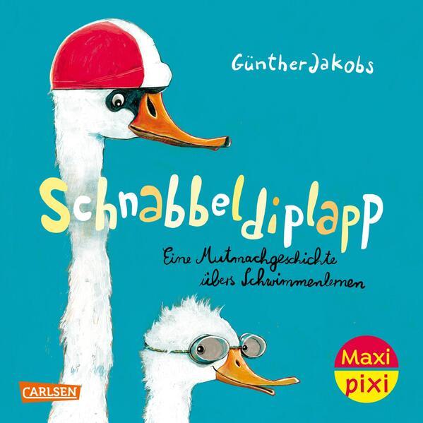 Maxi Pixi 476: VE 5: Schnabbeldiplapp - Eine Mutmachgeschichte übers Schwimmenlernen (5 Exemplare)