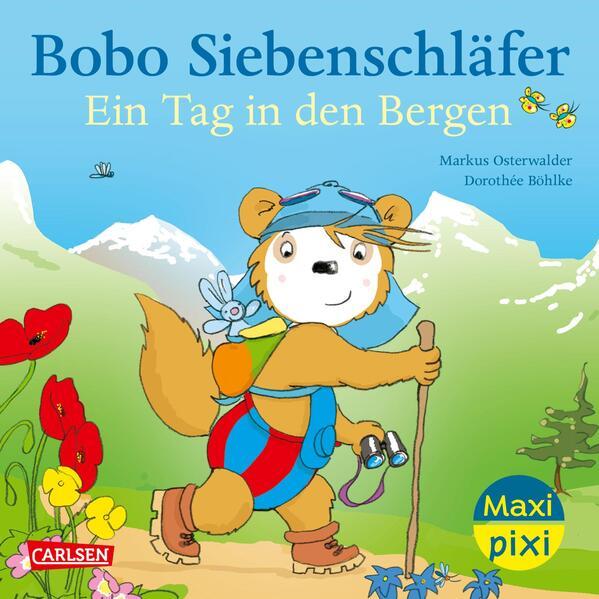 Maxi Pixi 473: VE 5: Bobo Siebenschläfer: Ein Tag in den Bergen (5 Exemplare)