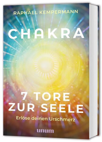 Chakra - 7 Tore zur Seele