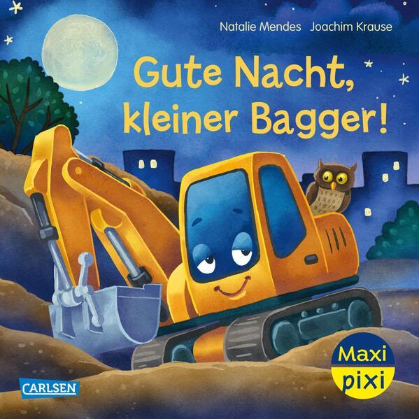 Maxi Pixi 485: VE 5: Gute Nacht, kleiner Bagger (5 Exemplare)