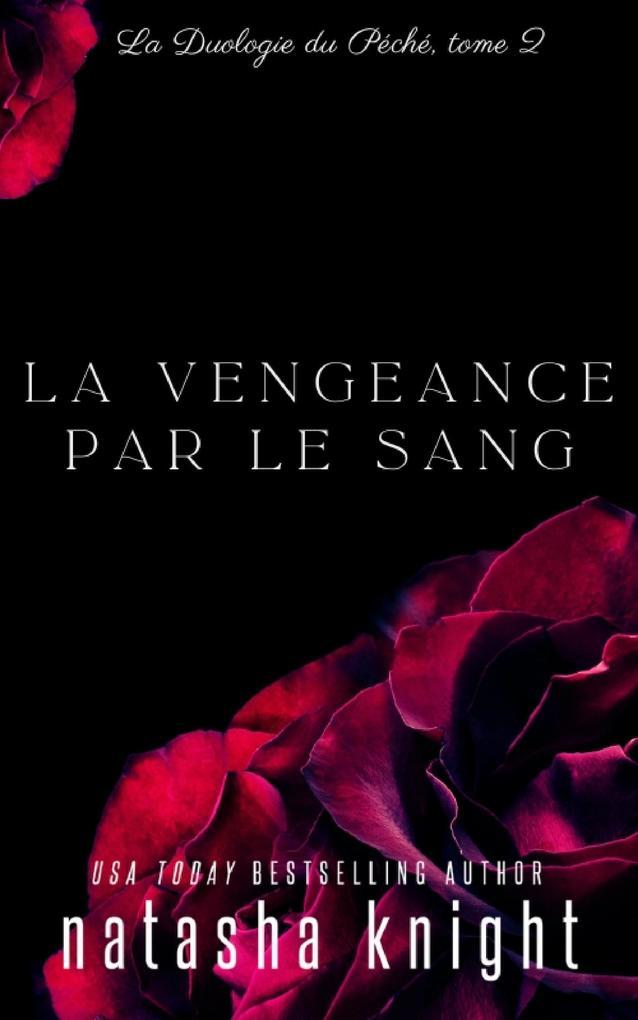 La Vengeance par le sang (La Duologie du Péché, #2)