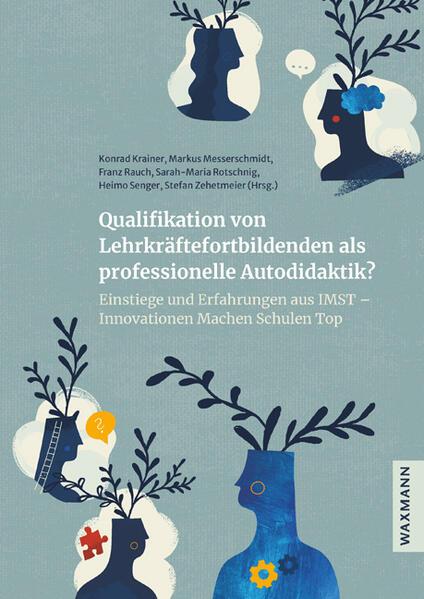 Qualifikation von Lehrkräftefortbildenden als professionelle Autodidaktik?