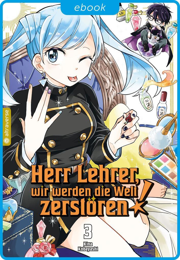 Herr Lehrer, wir werden die Welt zerstören! 03