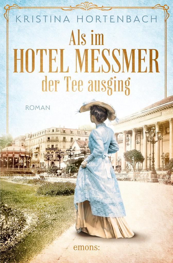 Als im Hotel Messmer der Tee ausging