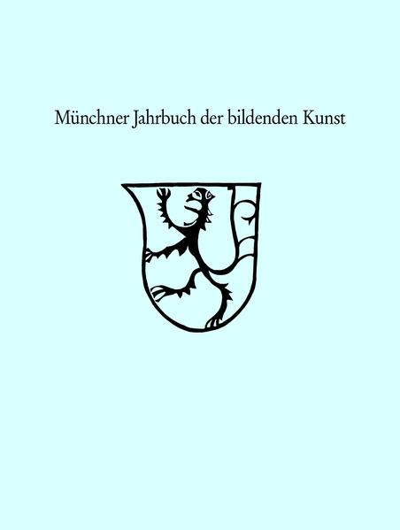 Münchner Jahrbuch der Bildenden Kunst 2023. Band 74