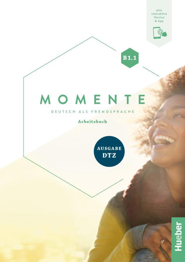 Momente B1.1 - Ausgabe DTZ. Arbeitsbuch plus Interaktive Version