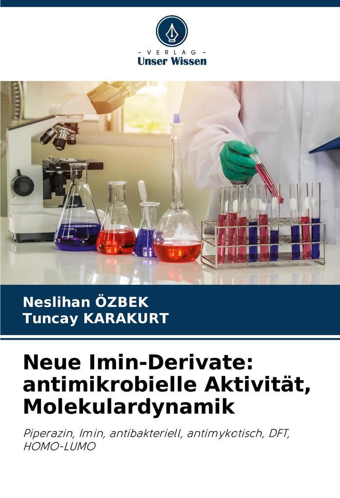 Neue Imin-Derivate: antimikrobielle Aktivität, Molekulardynamik