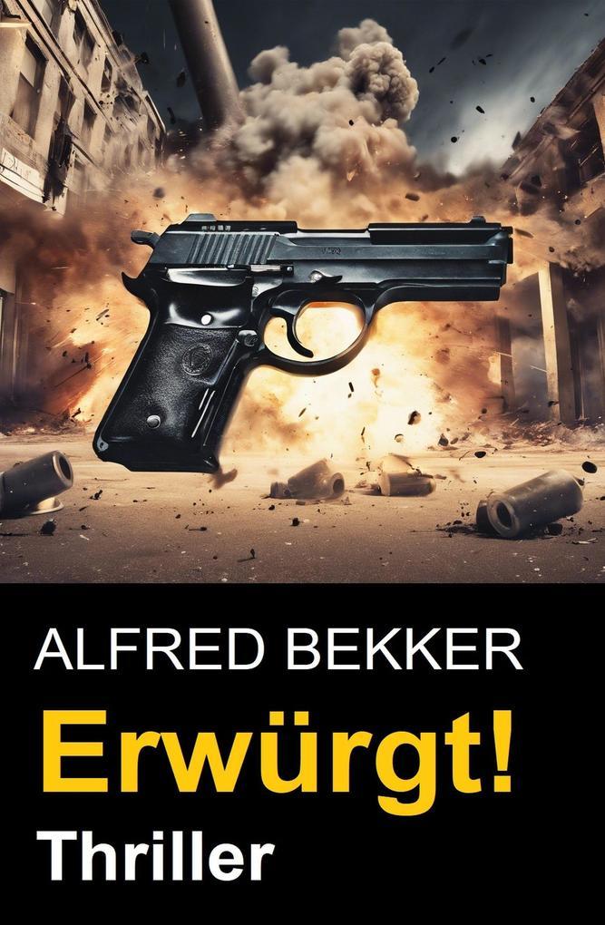 Erwürgt! Thriller