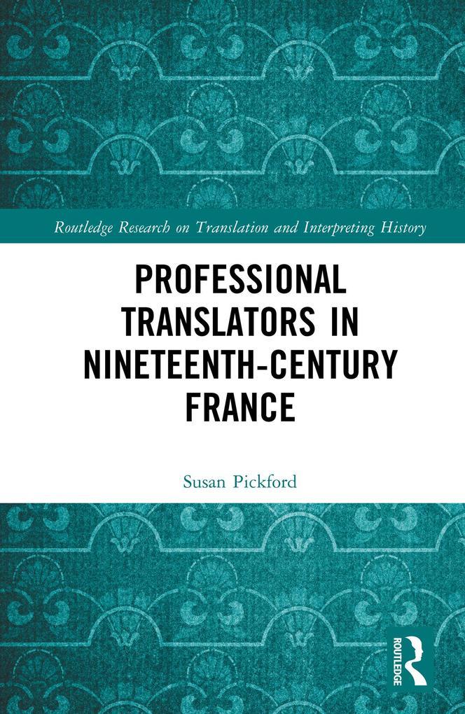 Professional Translators in Nineteenth-Century France