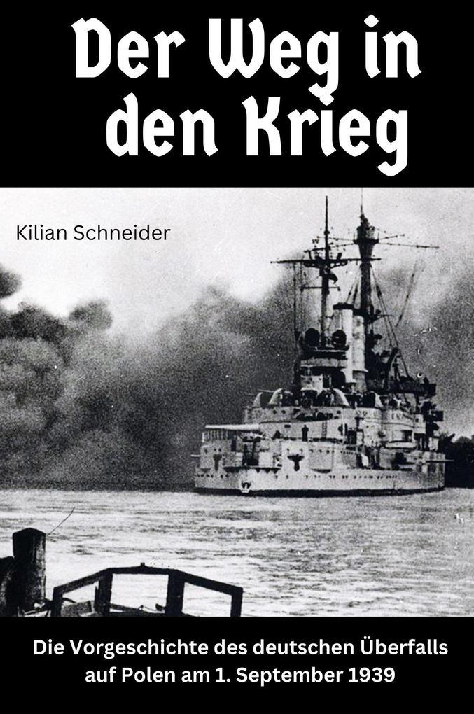 Der Weg in den Krieg