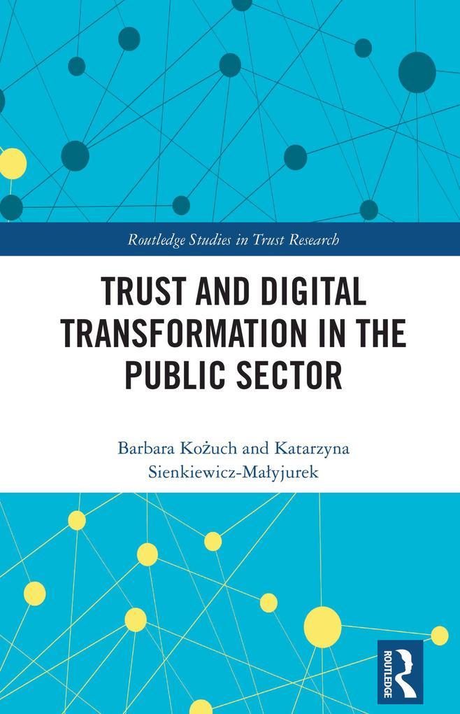 Trust and Digital Transformation in the Public Sector