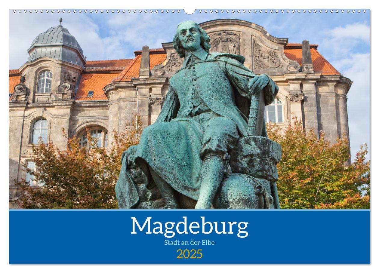 Magdeburg - Landeshauptstadt Sachsen-Anhalts (Wandkalender 2025 DIN A2 quer), CALVENDO Monatskalender