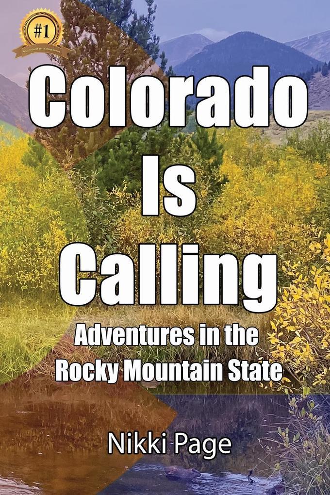 Colorado Is Calling