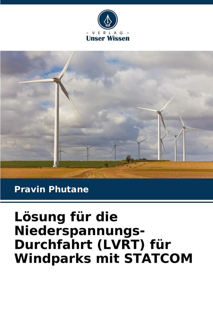 Lösung für die Niederspannungs-Durchfahrt (LVRT) für Windparks mit STATCOM