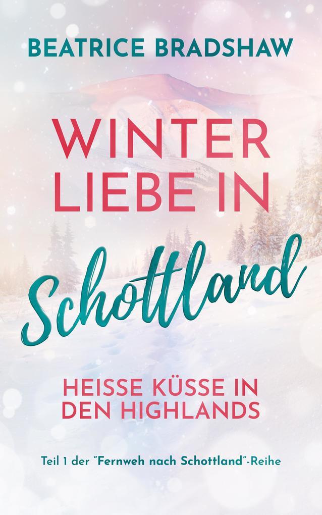 Winterliebe in Schottland